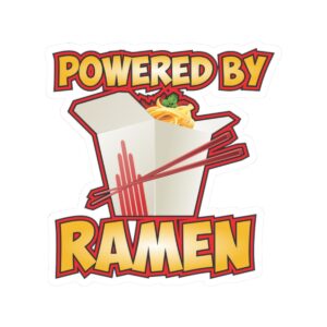 Powered by Ramen Kiss cut sticker, feel the fuel